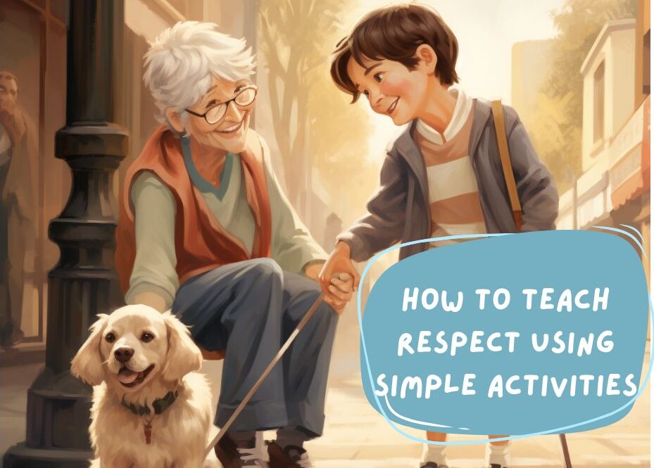 How to Teach Respect Using Simple Activities